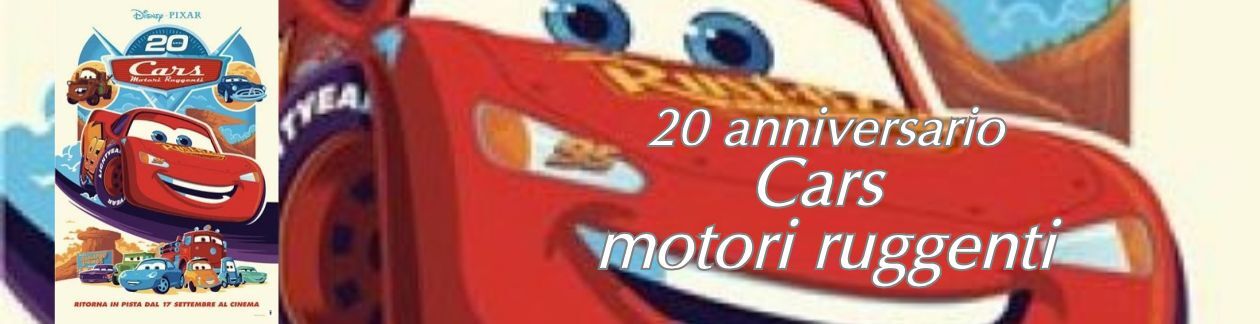 CARS MOTORI RUGGENTI 2026 AL CINEMA