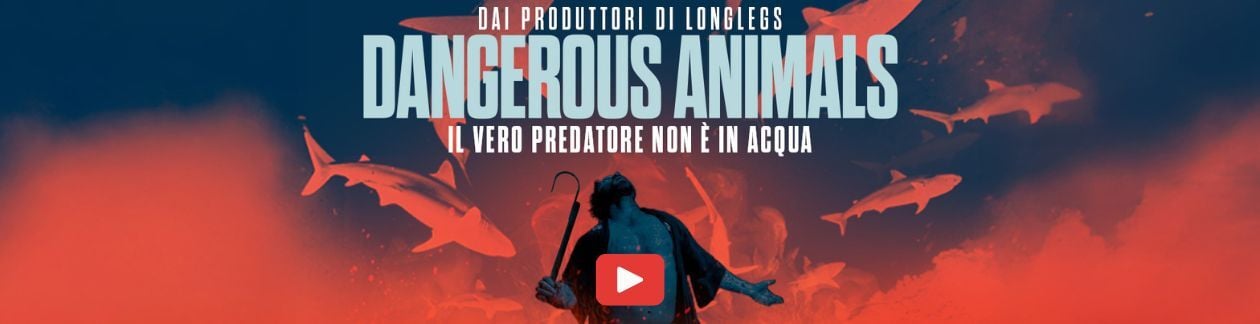 DANGEROUS ANIMALS  2025 AL CINEMA (1)