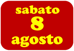 sabato-8-agosto