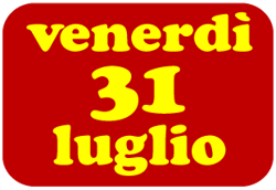venerdì-31-luglio