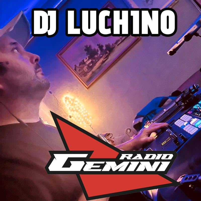 DJ-LUCHINO-RADIO-GEMINI DJ-LUCHINO-RADIO-GEMINI