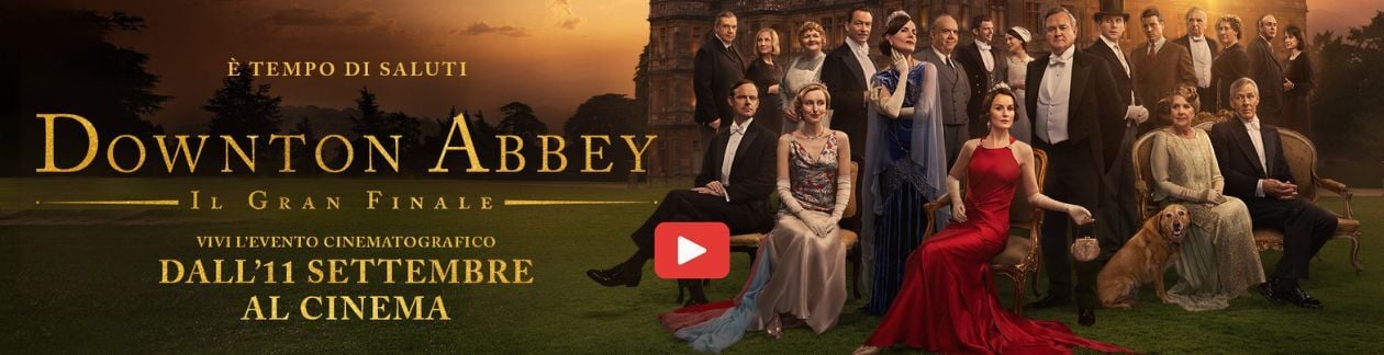 downtown abbey il finale 2025  AL CINEMA