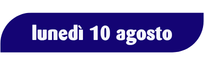 lun 10 agosto lun 10 agosto