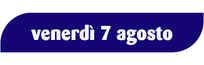 ven 7 agosto ven 7 agosto