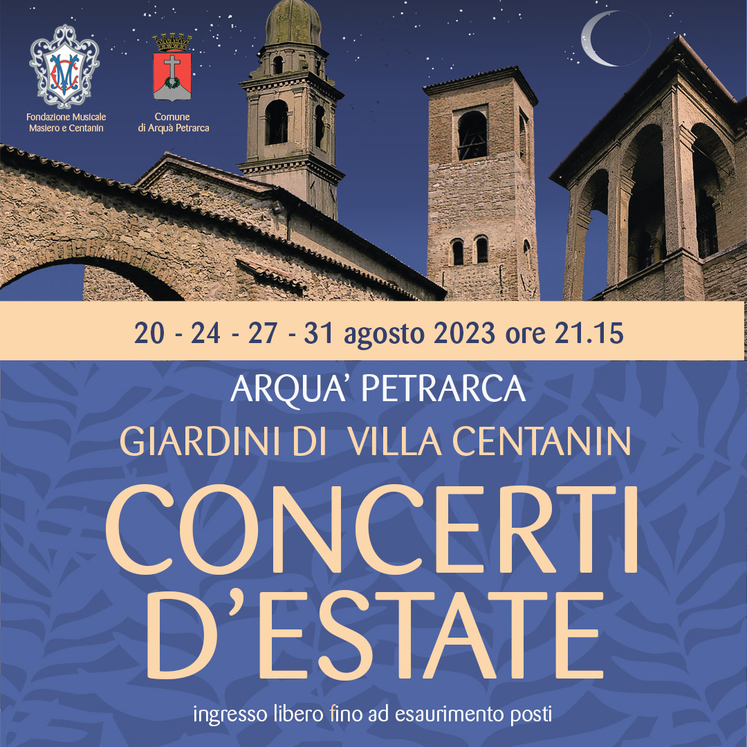 Concerti d'Estate Arqua Petrarca 2023 Concerti d'Estate Arqua Petrarca 2023