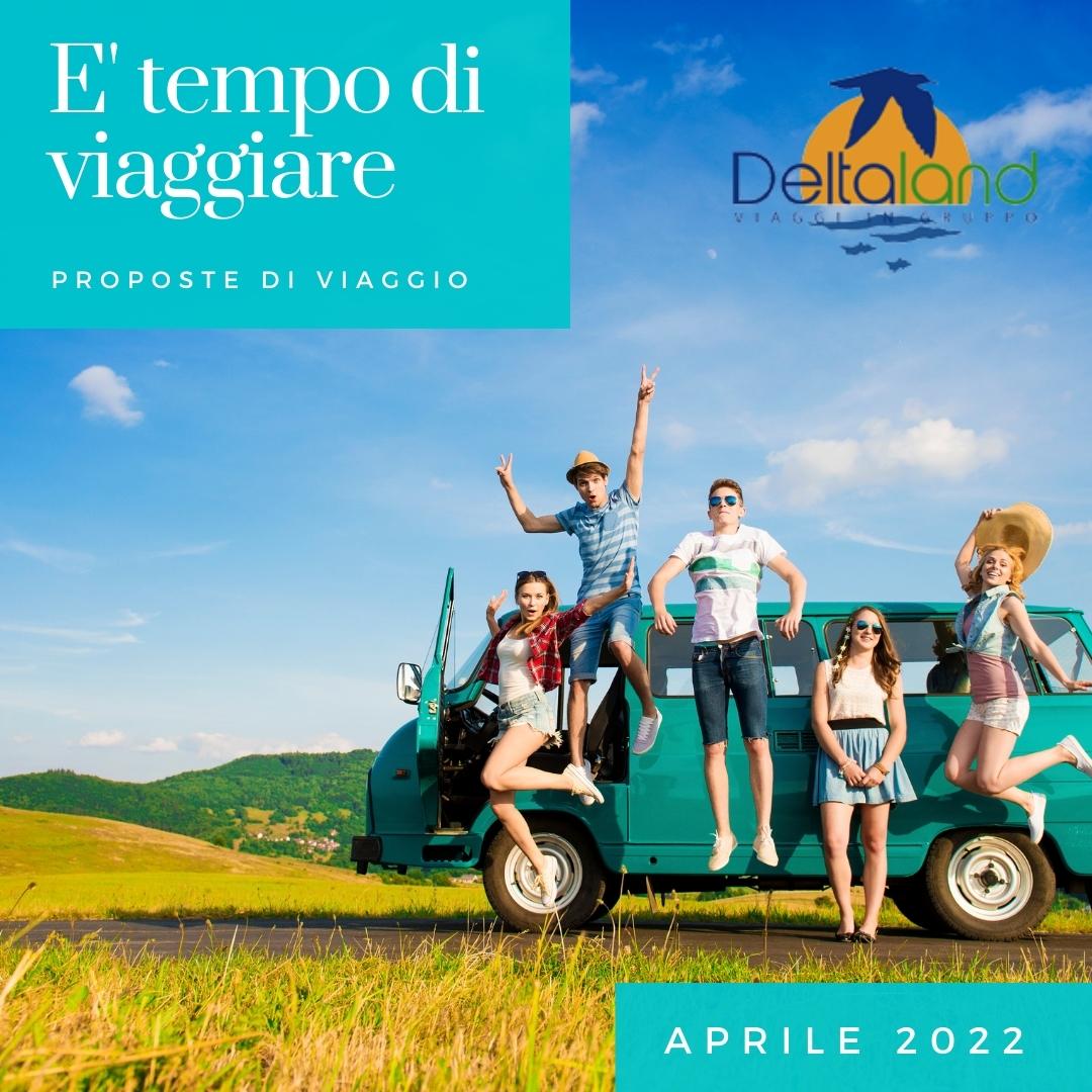 Deltaland Viaggi proposte di aprile