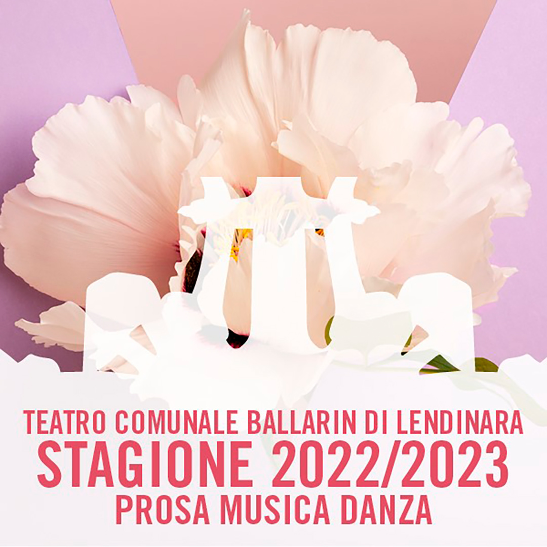 Teatro Ballarin  Lendinara  Stagione 2022- 23  
