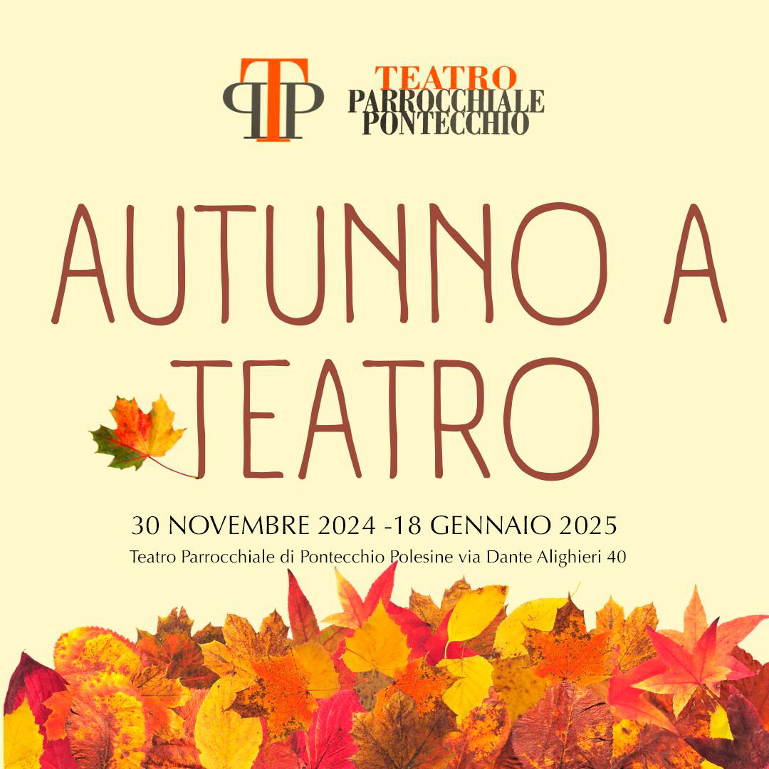 Autunno a Teatro 2024 Pontecchio