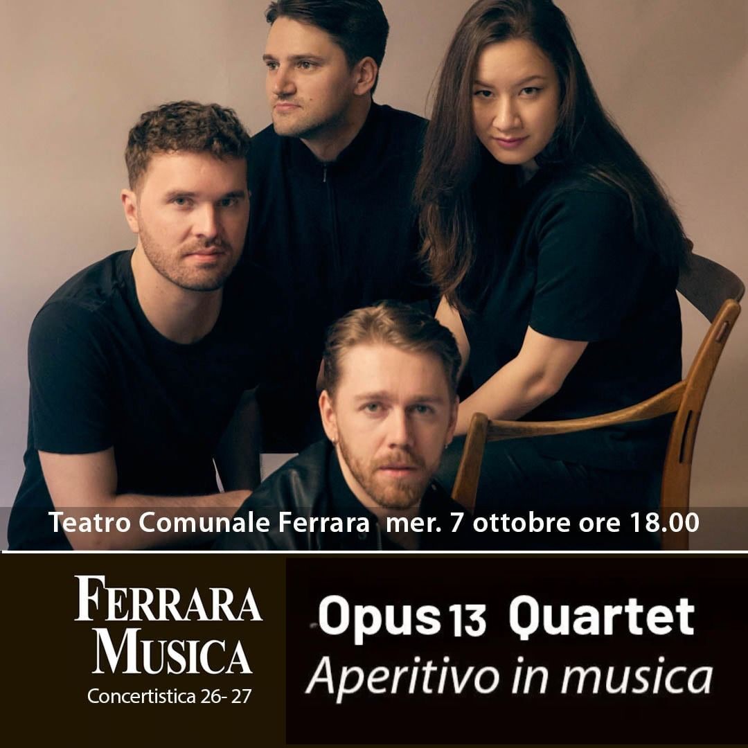 ferrara musica 7 10 2026 opus 13 quartet