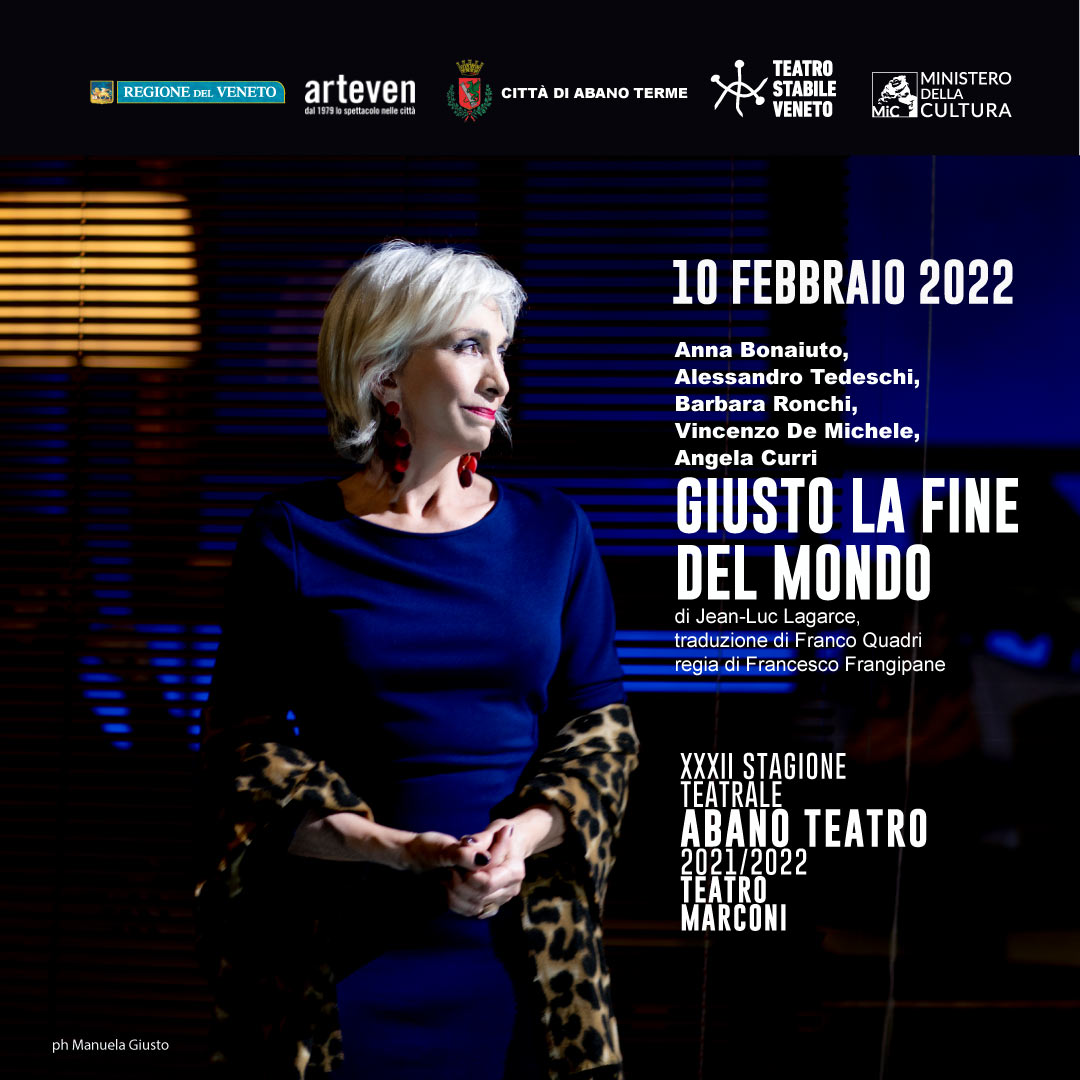 giusto-la-fine-del mondo Abano Terme Teatro Marconi giusto-la-fine-del mondo Abano Terme Teatro Marconi