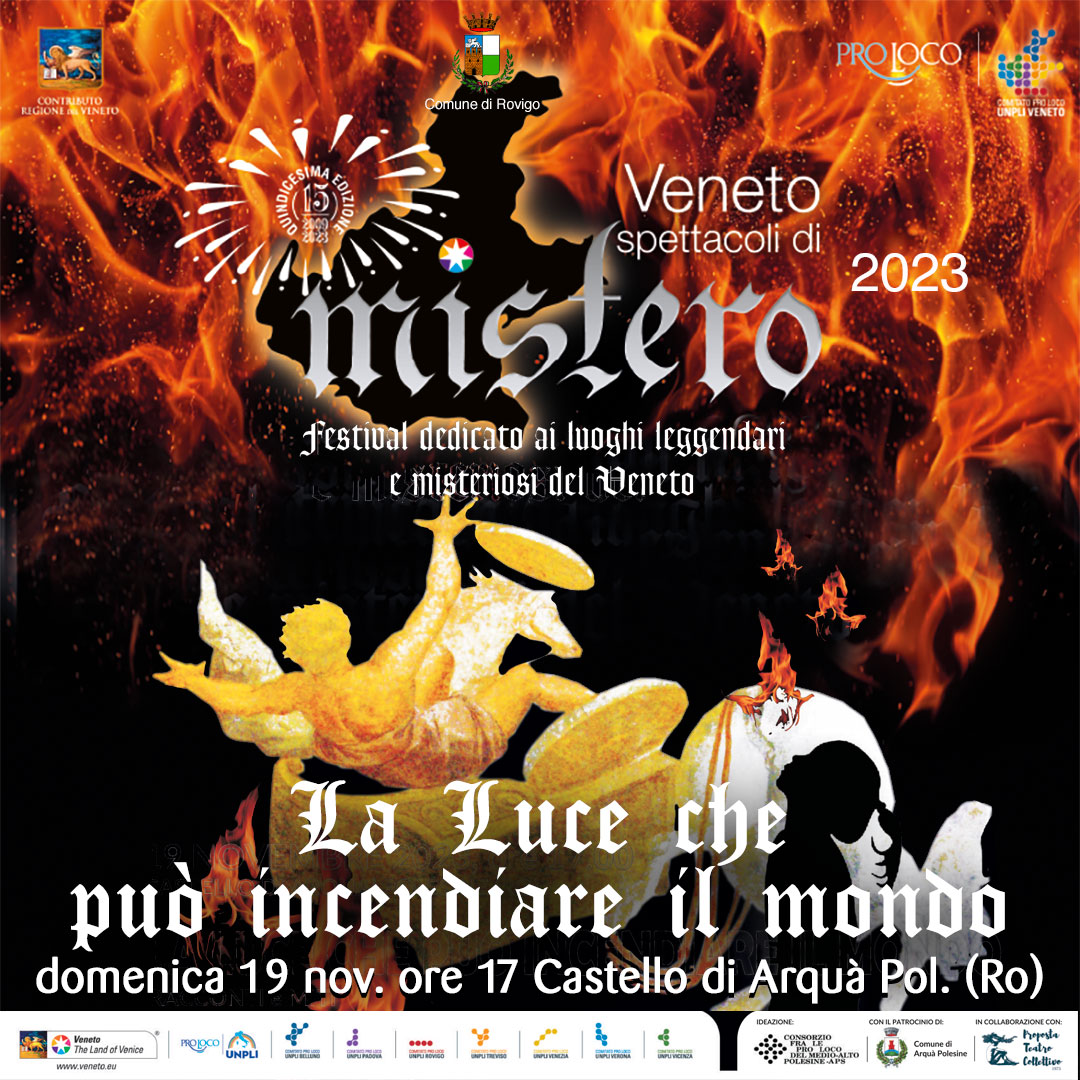 veneto-mistero-LA-LUCE-CHE-PUO’-INCENDIARE-IL-MONDO pro loco medio e lato pol veneto-mistero-LA-LUCE-CHE-PUO’-INCENDIARE-IL-MONDO pro loco medio e lato pol